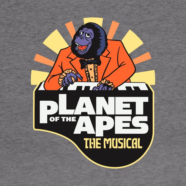 Planet Of The Apes - The Musical by sombreroinc